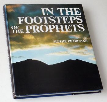 Pearlman, Moshe - In the Footsteps of the Prophets