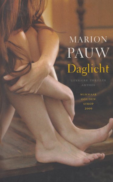 Pauw (Tasmanië , 19 augustus 1973), Marion - Daglicht - literaire thriller - Iris is een jonge succesvolle advocate die worstelt met het combineren van haar carrière en de zorg voor haar moeilijk opvoedbare zoontje.