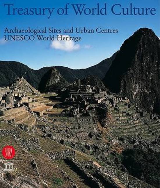 Unesco - Treasury of World Culture - World Heritage Archaeological Sites and Urban Centres