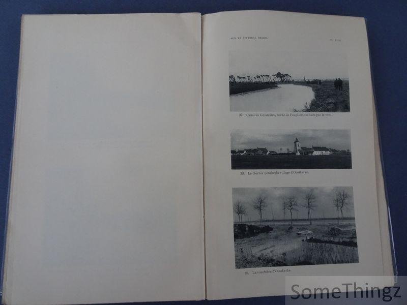 Wery, Joséphine. - Sur le littoral belge : la plage, les dunes, les alluvions, les polders, les anciennes rivières. (Deuxième édition revue et complétée avec figures dans le texte et 24 planches en phototypie.)