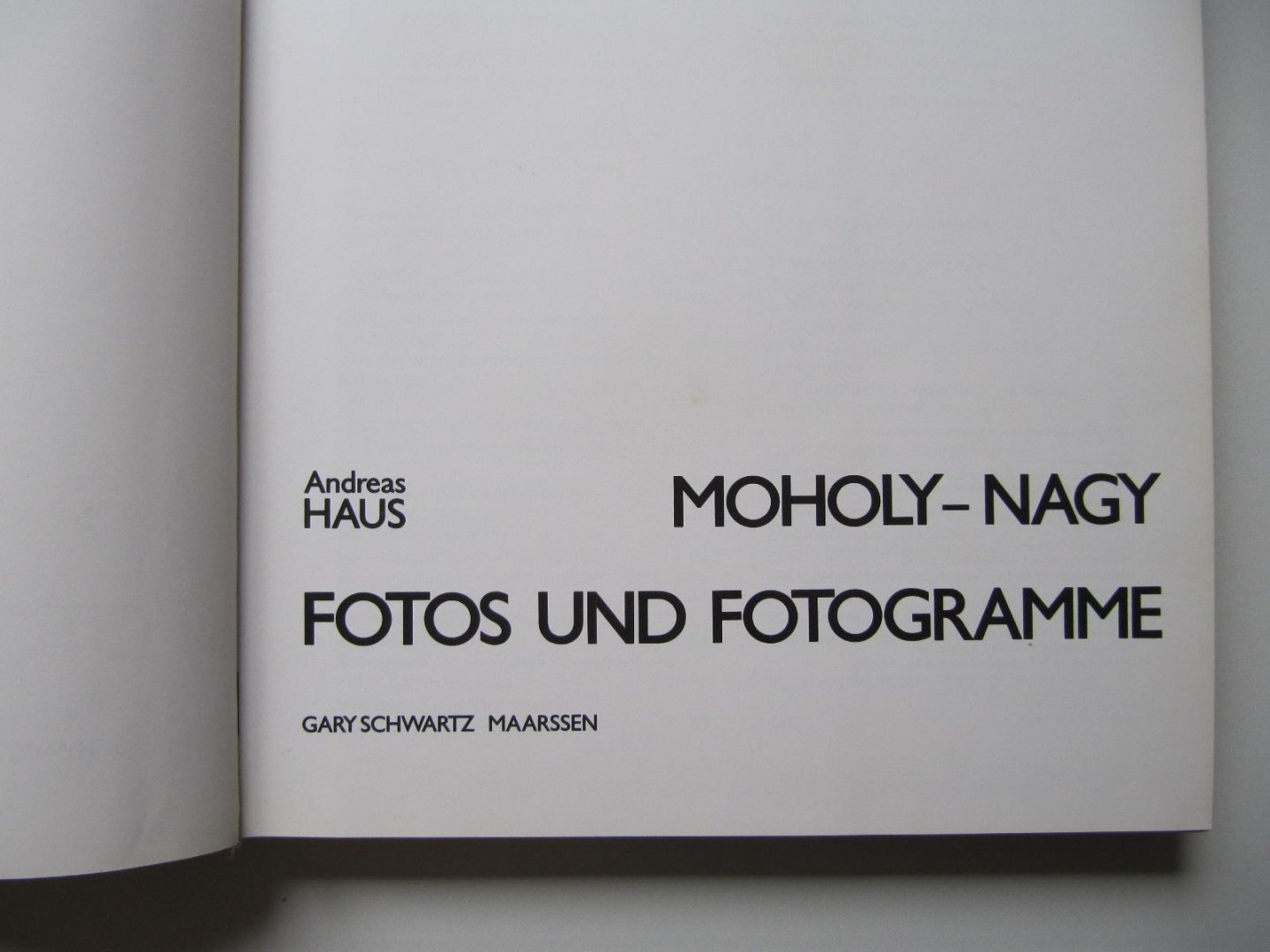 Andreas Haus - Moholy-Nagy, Fotos und Fotogramme