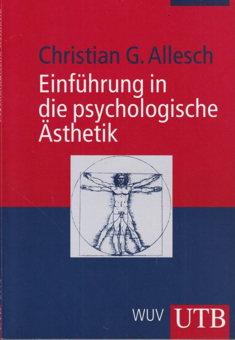 Allesch, Christian G. - Einführung in die psychologische Ästhetik