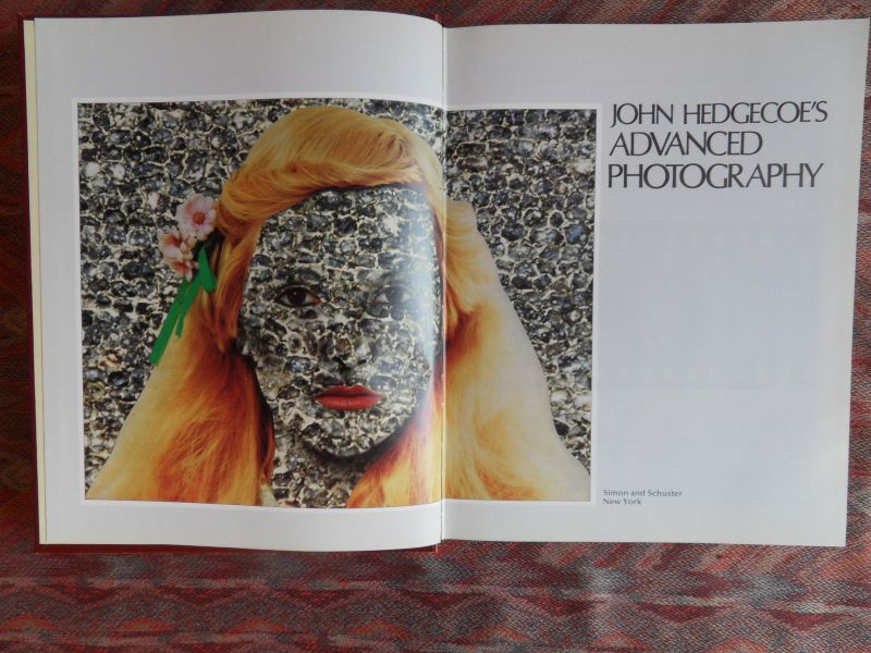 Wallis, Frank (editor). - John Hedgecoe`s Advanced Photography. --- 1st. ed., 1982. Gebonden in fraaie kunstleren band. Geen s.o. In prakt. nieuwstaat. Geen naam ingeschr. en geen onderstrepingen. Prachtig standaardwerk op het gebied van de fotografie. 304 pp.