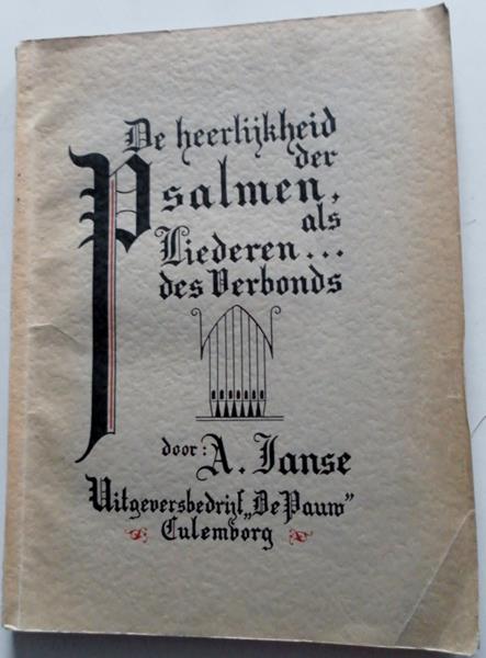 Janse A - De heerlijkheid der Psalmen als Liederen des Verbonds Op schutblad krantrecensie geplakt