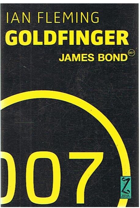 Fleming, Ian - James Bond  007 - Goldfinger