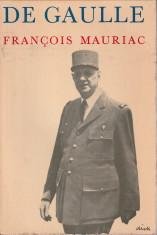 MAURIAC, FRANÇOIS - De Gaulle