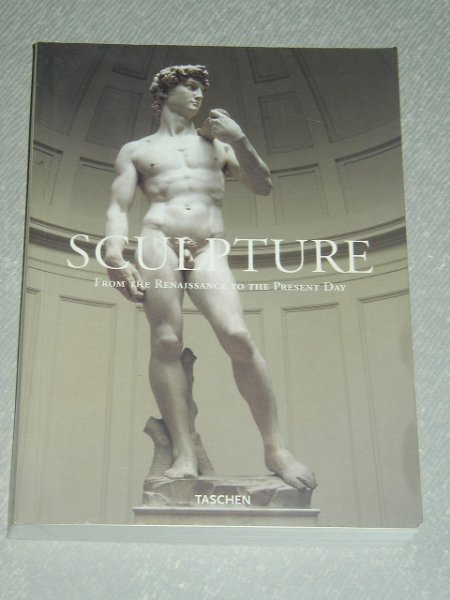 Duby, Georges & Daval, Jean-Luc - Sculpture. From Antiquity to the Present Day  from the fifteenth to the twentieth century.