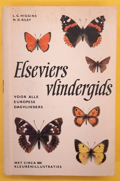 HIGGINS, L.G. EN N.D. RILEY. - Elseviers vlindergids van alle in ons land en overig Europa voorkomende dagvlinders
