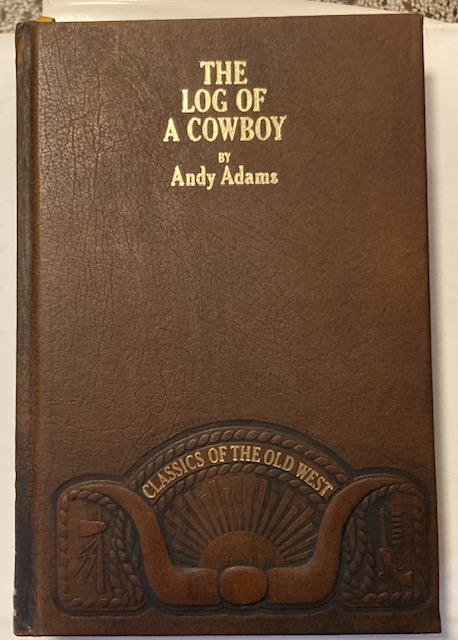 Adams, A. - The log of a cowboy : a narrative of the old trail days
