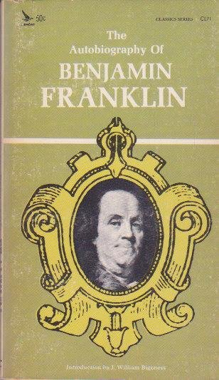 Franklin, Benjamin - The Autobiography of Benjamen Franklin