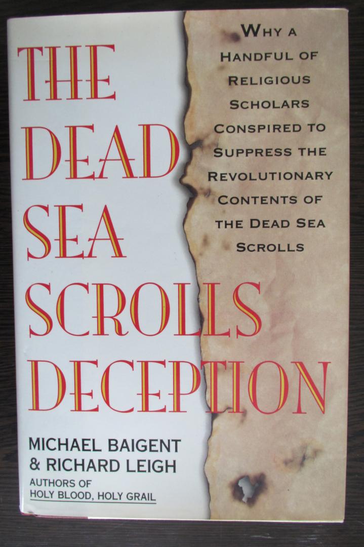 Michael Baigent en Richard Leigh - The dead sea scrolls deception