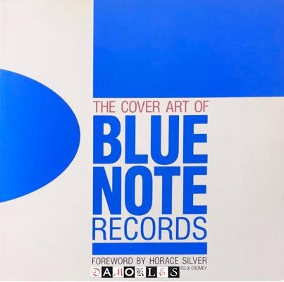 Graham Marsh, Glyn Callingham, Felix Cromey - The Cover Art of Blue Note Records