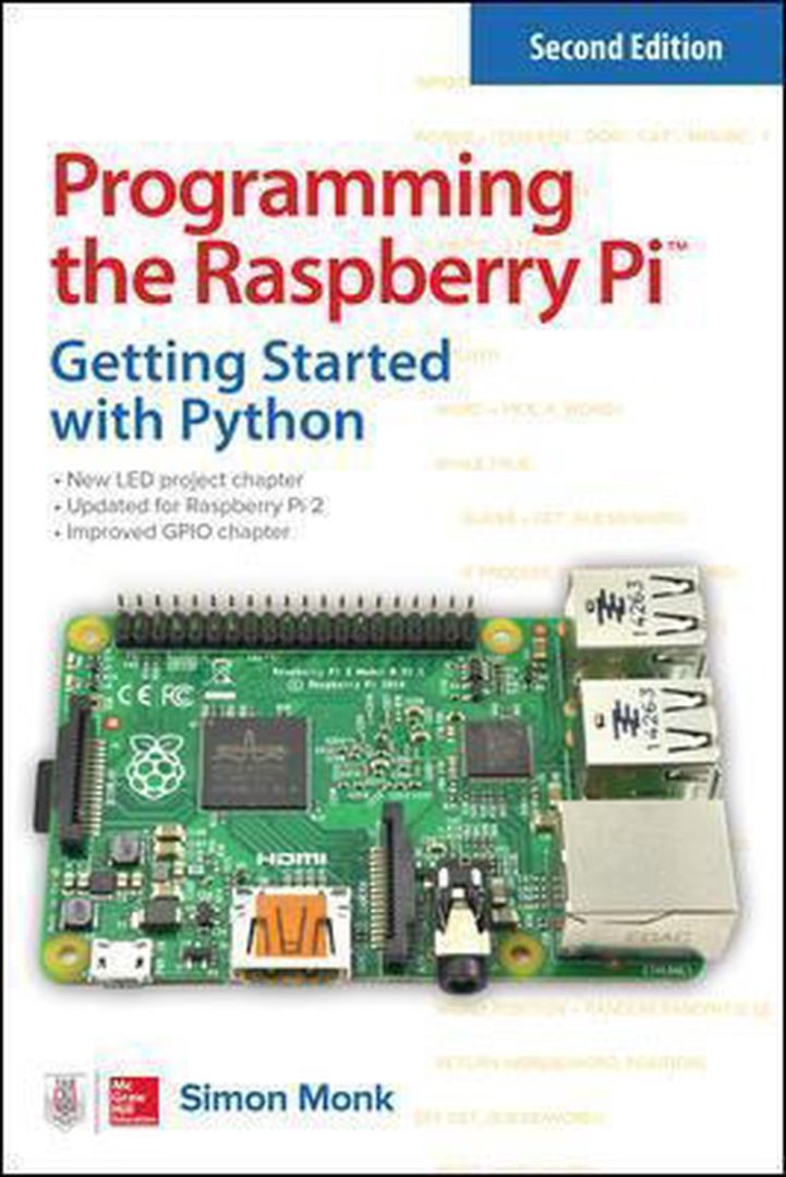 Monk, Simon - Programming the Raspberry Pi, Second Edition: Getting Started with Python
