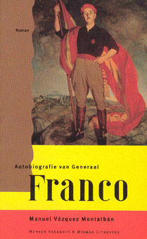 Vazquez Montalban, Manuel - Autobiografie van generaal Franco