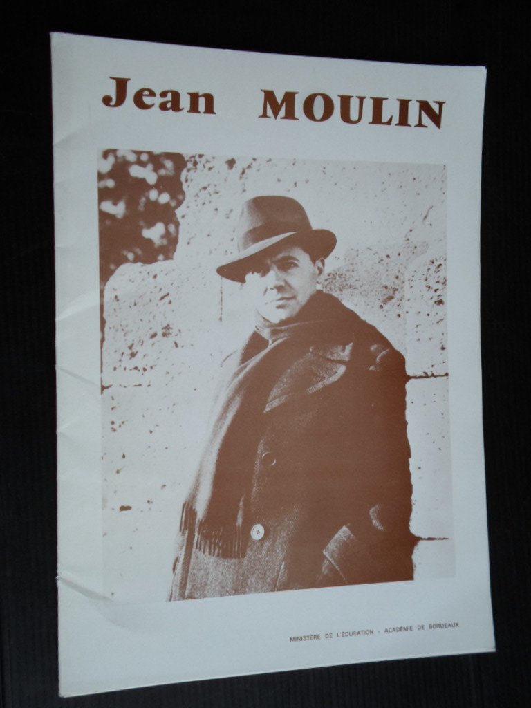  - Jean Moulin [de bekendste Franse verzetsstrijder]