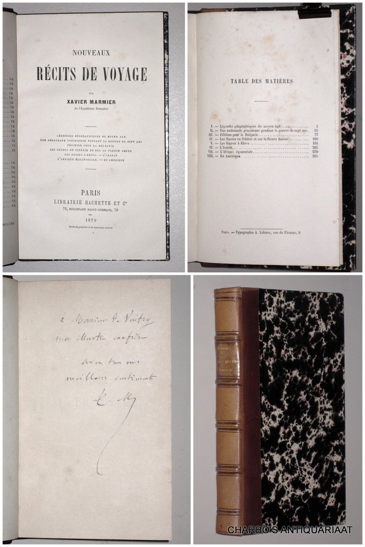 MARMIER, XAVIER, - Nouveaux récits de voyage: Légendes géographiques du Moyen Age; Une ambassade prussienne pendant la Guerre de Sept Ans; Pétition pour la Bulgarie; Les Russes en Sibérie et sur le fleuve Amour; Les Russes à Khiva; L'Ararat; L'Afrique équat.;...
