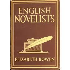 BOWEN, ELIZABETH - ENGLISH NOVELISTS with 8 plates in colour and 16 in black and white