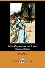 Miss Cayley's Adventures - illustrated edition
