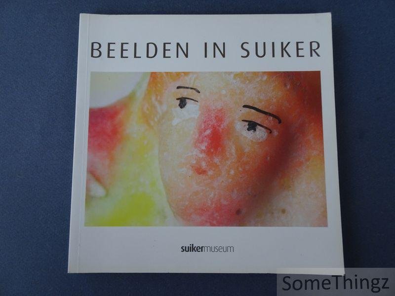 Armengaud, Christine. - Beelden in suiker: catalogus tijdelijke tentoonstellingen. [tekst NED-FR]