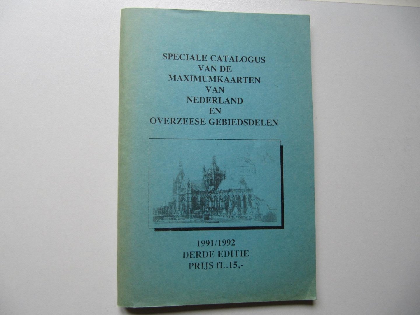 Redactie - Speciale Catalogus van de Maximumkaarten van Nederland en Overzeese Gebiedsdelen