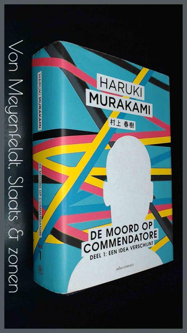 Murakami, Haruki - De moord op commendatore - Deel 1 : Een Idea verschijnt