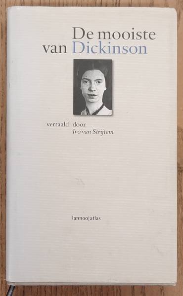 DICKINSON, EMILY. - De mooiste van Emily Dickinson. Vertaald door Ivo van Strijten