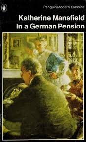 MANSFIELD, KATHERINE - IN A GERMAN PENSION