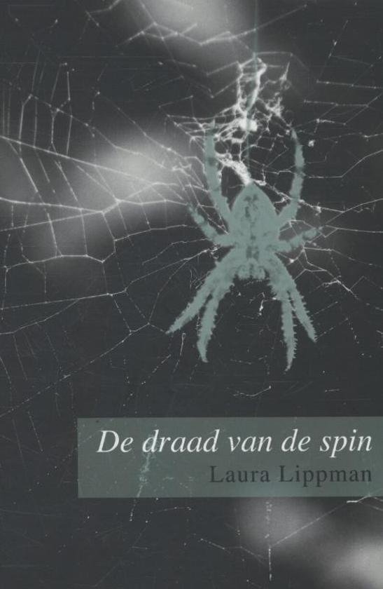 Lippman, Laura - De draad van de spin