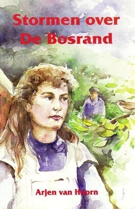 Hoorn, Arjen van - Stormen over De Bosrand