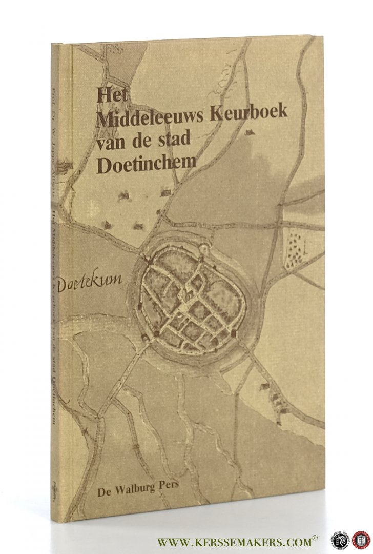 Japper Alberts, W. - Het middeleeuws keurboek van de stad Doetinchem.