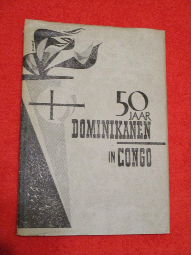 Costermans - 50 Jaar dominikanen in Congo. 1912-1962.