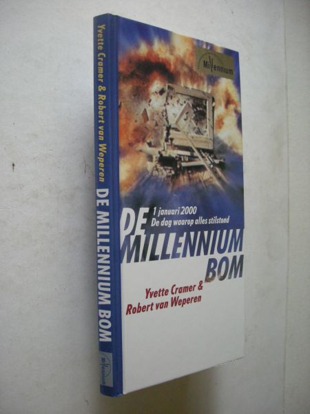 Cramer,Y en Weperen, R.van - De milleniumbom, 1 januari 2000 De dag waarop alles stilstond