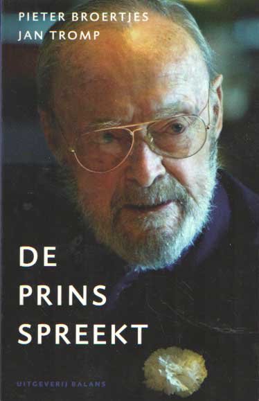 BROERTJES, PIETER/ JAN TROMP - De prins spreekt.