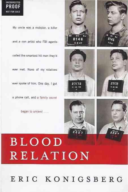 Koningsberg, Eric. - Blood Relation