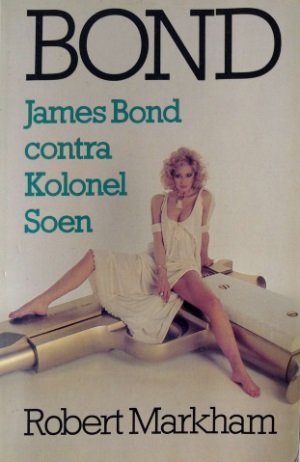 Robert Markham [omslag: Panther books] - James Bond contra Kolonel Soen [Originele titel: Colonel Sun - A James Bond adventure]