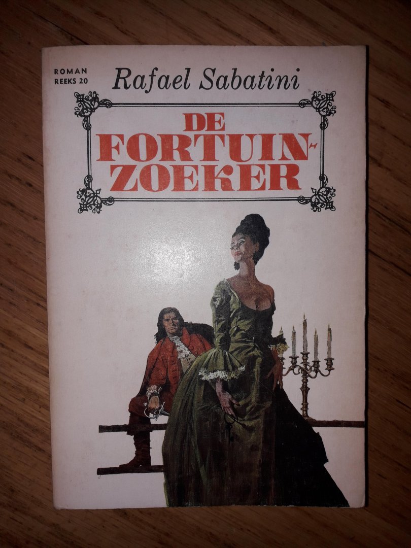Sabatini,Rafael - De fortuinzoeker  /  Roman reeks 20