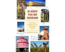 Jeroen van der Spek - De gekste plek van Nederland
