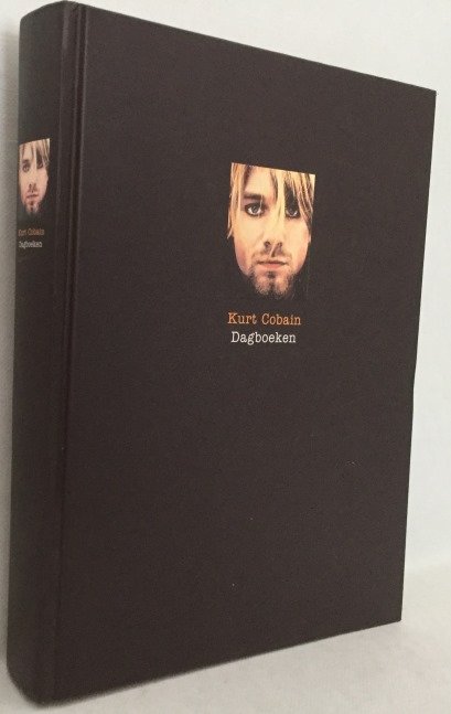 Cobain, Kurt, - Dagboeken. Vertaald door Michèle Bernard, Erik Bindervoet & Robbert-Jan Henkes