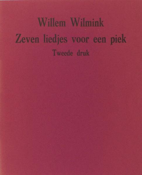 Wilmink, Willem. - Zeven liedjes voor een piek.