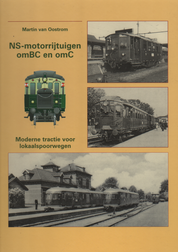 Oostrom M van - NS Motorrijtuigen omBC en omC Moderne Tractie voor Lokaalspoorwegen