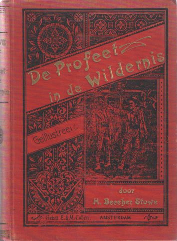 Beecher Stowe, Harriet - De profeet in de wildernis of de vloek der slavernij