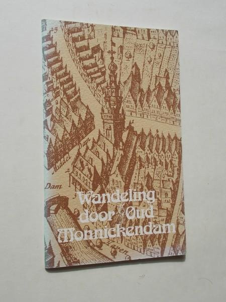 (ed.), - Wandeling door Oud Monnickendam.