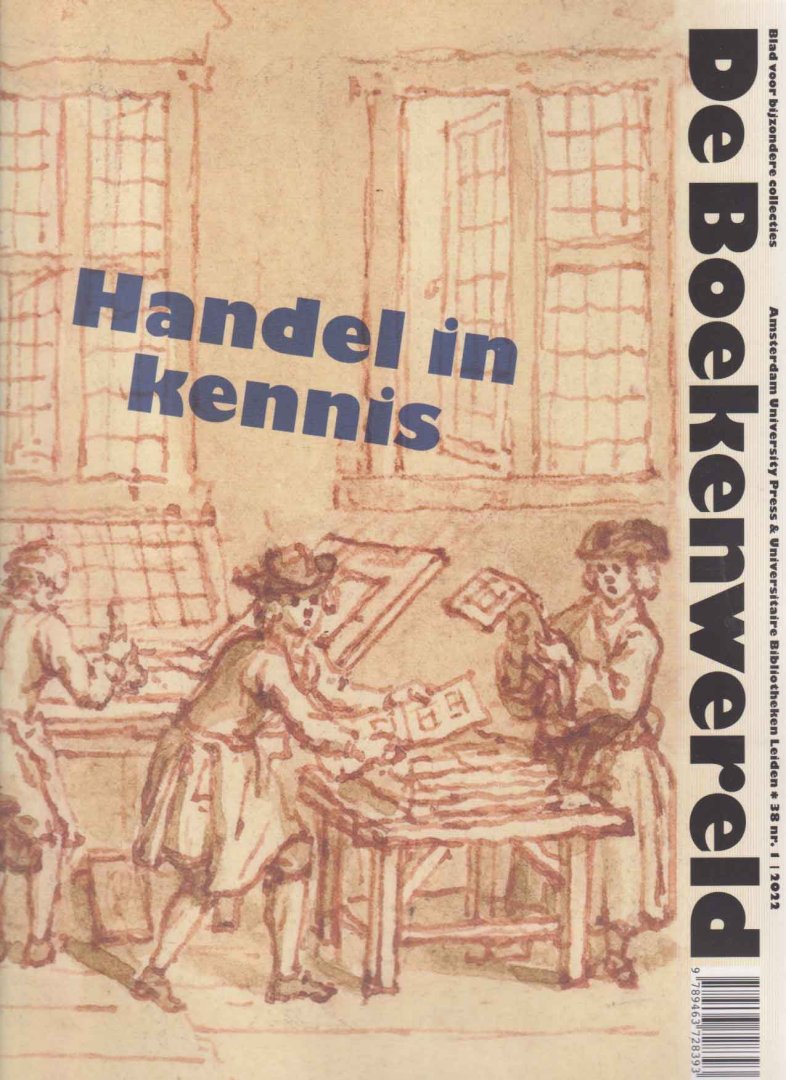  - De Boekenwereld. Blad voor bijzondere collecties. Jaargang 38 nr. 1. Handel in kennis