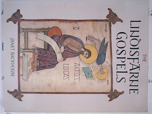 Backhouse, Janet - The Lindisfarne Gospels