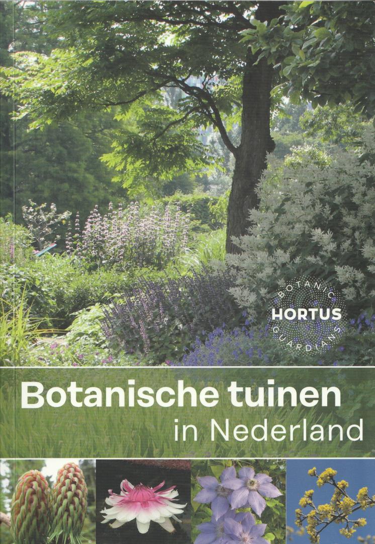 Roos, Rolf; Hart, Joke 't - Botanische tuinen in Nederland