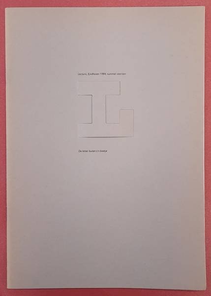 LECTURIS., JONGEJANS, CHARLES. & CROUWEL, WIM. - De letter buiten z'n boekje [ Lecturis 14 ].