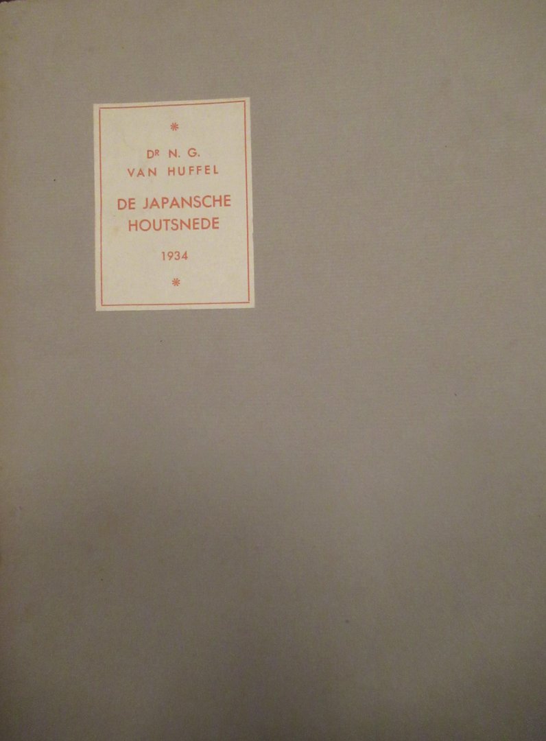 Huffel. N.G. van Dr. - De Japansche houtsnede