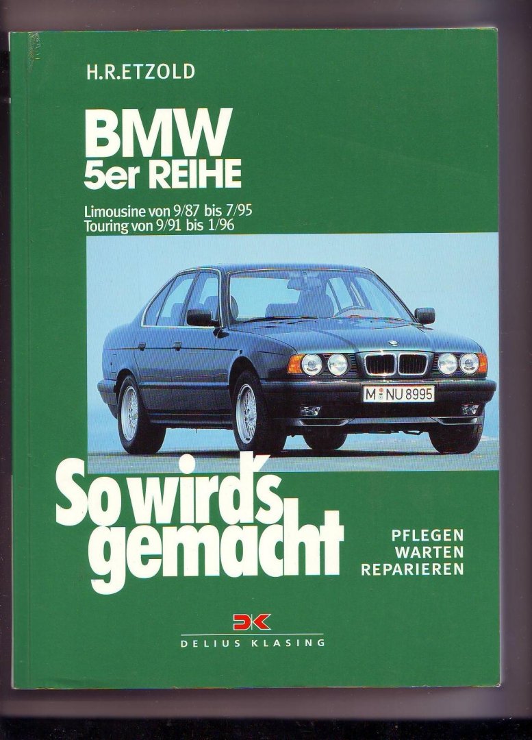 Etzold, H.R. - BMW 5er Reihe Limousine von 9/87 bis 7/95 Touring von 9/91 bis 1/96