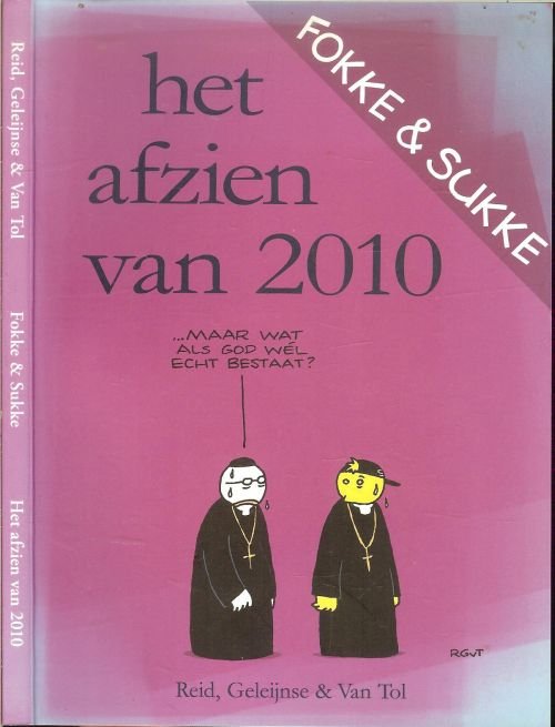 Reid, John Stuart, Geleijnse, Bastiaan, Tol, J. v - Fokke & Sukke Het afzien van 2010