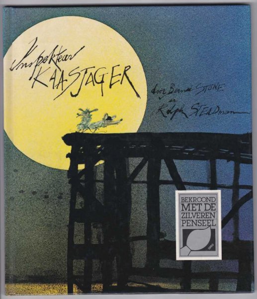 Stone, Bernard (tekst) en Ralph Steadman (paginagrote illustraties in kleur) - Inspekteur Kaasjager / Oorspronkelijke titel: Inspector Mouse / Nederlandse bewerking: Hans Elzenga, Janny Martina / Zilveren Penseel 1982
